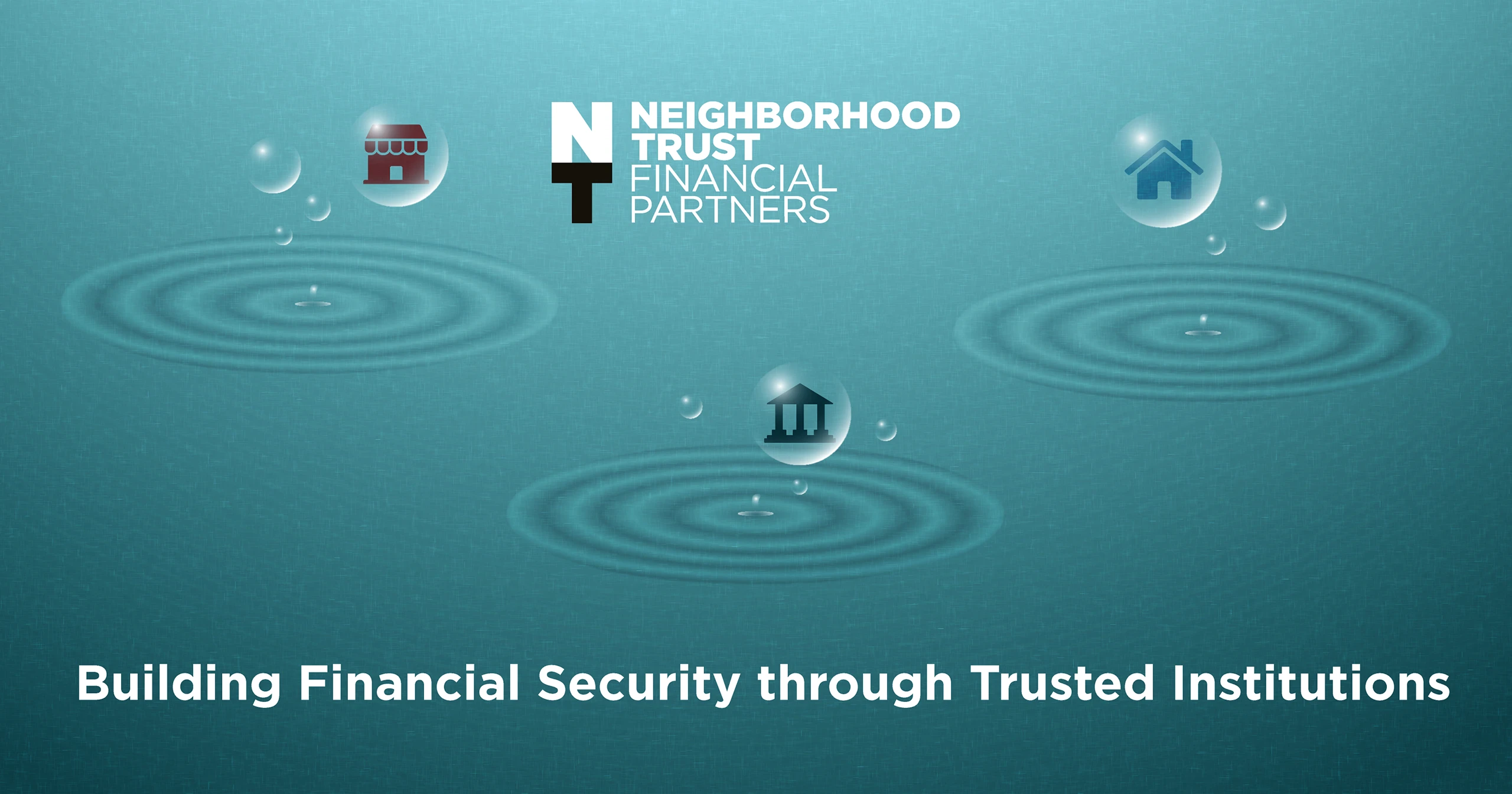 Title page for Neighborhood Trust’s new report, featuring institutions as water droplets creating rings of impact